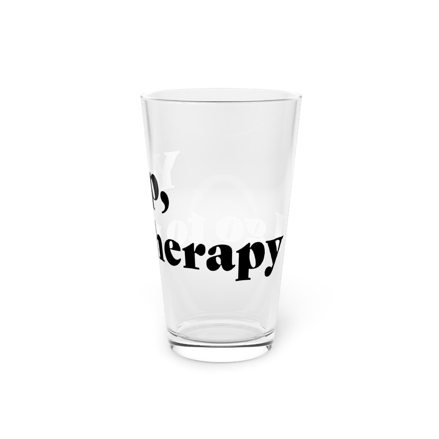 Funny Therapy Pint Glass