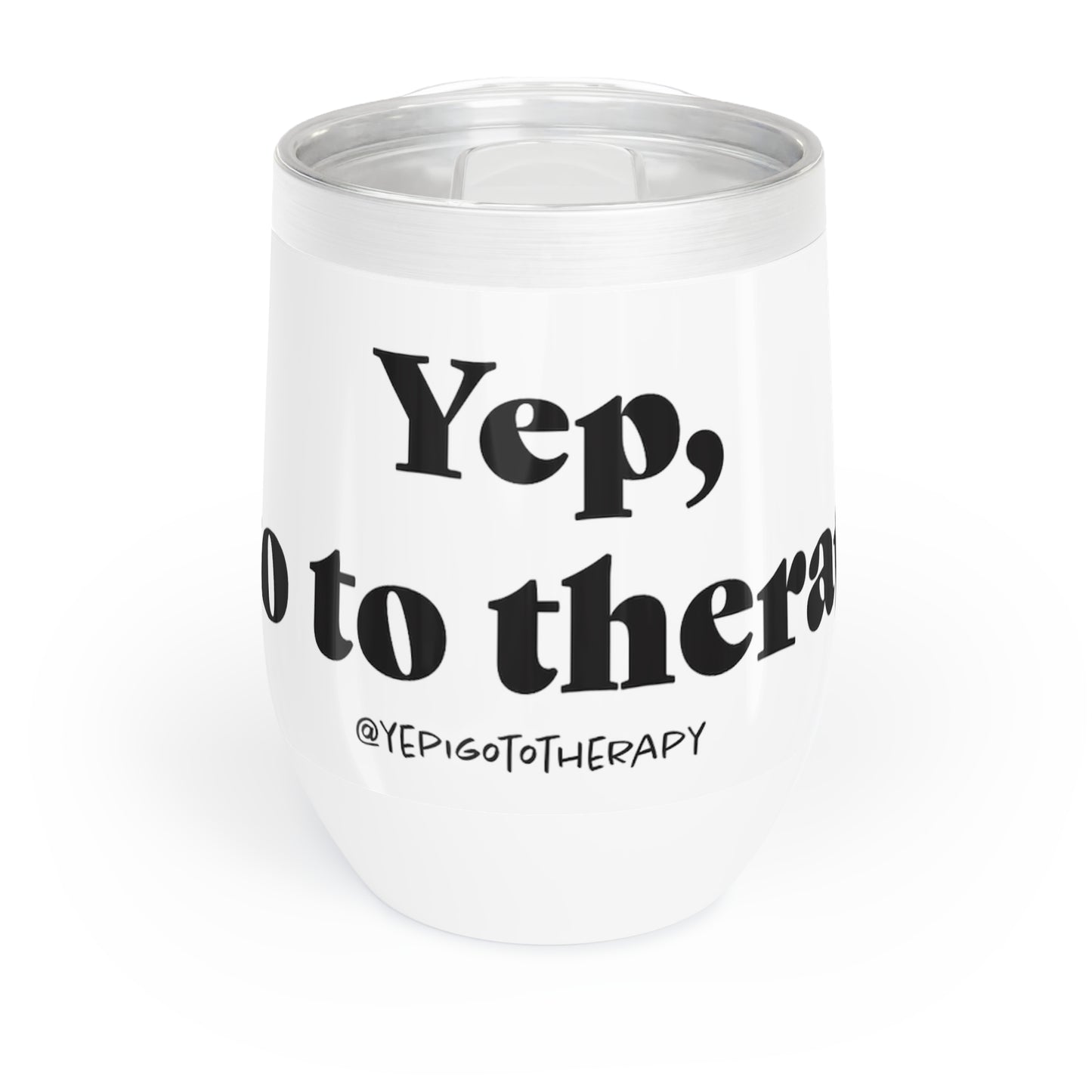 Funny Chill Wine Tumbler with Therapy Quote