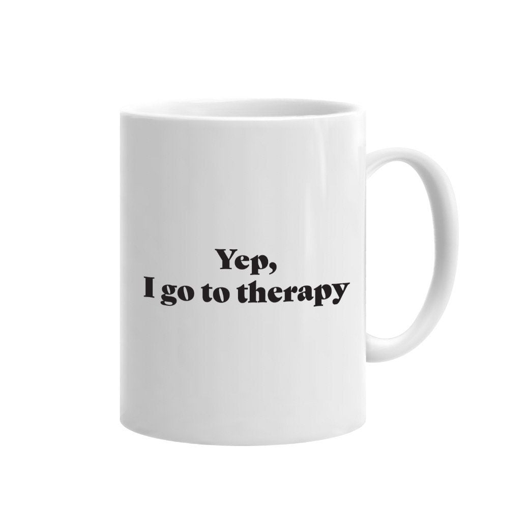 Yep, I Go To Therapy Coffee Mug