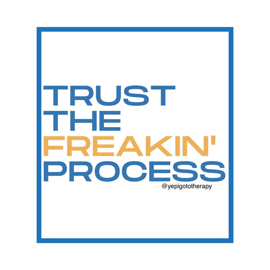 Therapy Sticker - Trust the Freakin’ Process